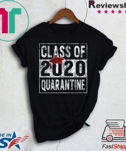 Class of 2020 Quarantined Seniors Flu Virus Quarantine Grad Limited Shirts