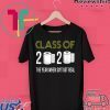 Class of 2020 The Year When Shit Got Real-2020 original T-Shirts