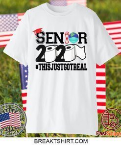 Class of 2020 The Year When Shit Got Real - Class of 2020 Seniors Gift T-Shirts