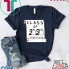 Class of 2020 The Year When Shit Got Real Graduation original TShirts