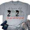 Class of 2020 the year when shit got real - Senior 2020 Shit Getting Real Gift T-Shirts