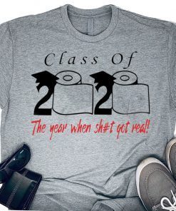 Class of 2020 the year when shit got real Men's T-Shirt