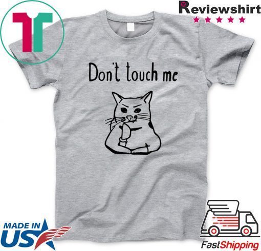 Covid-19 Don’t touch me Gift T-Shirt