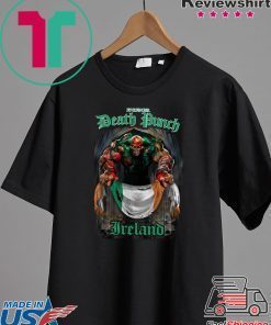 Death Punch Ireland Flag Gift T-Shirt