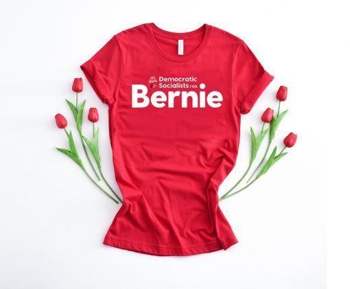 Democratic Socialists For Bernie Gift T-Shirt