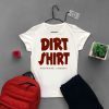 Dirty jobs red dirt Gift T-Shirt