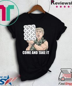 Donald Trump Come And Take It Paper original T-Shirt