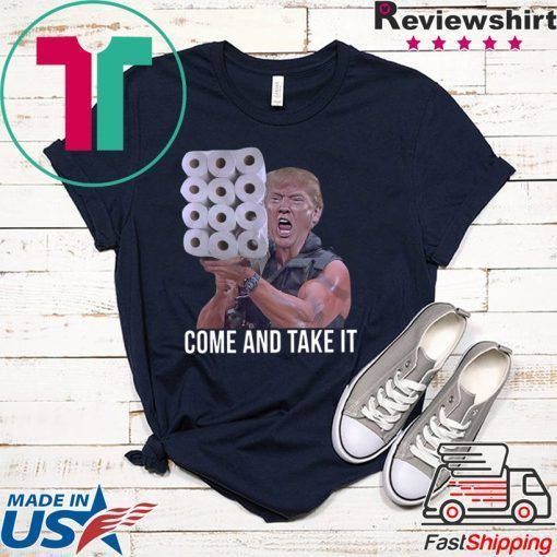 Donald Trump come and take it paper Gift T-Shirts