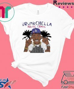 Drunk Chella House Crawl Gift T-Shirts