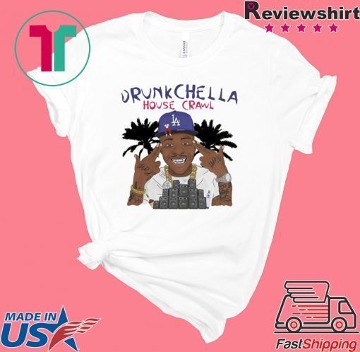 Drunk Chella House Crawl Gift T-Shirts