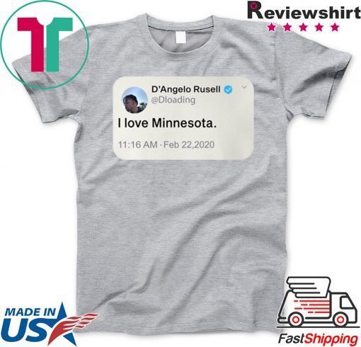 D’angelo Russell Tweet I Love Minnesota Gift T-Shirt