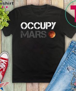 Elon Musk Occupy Mars Gift T-Shirts