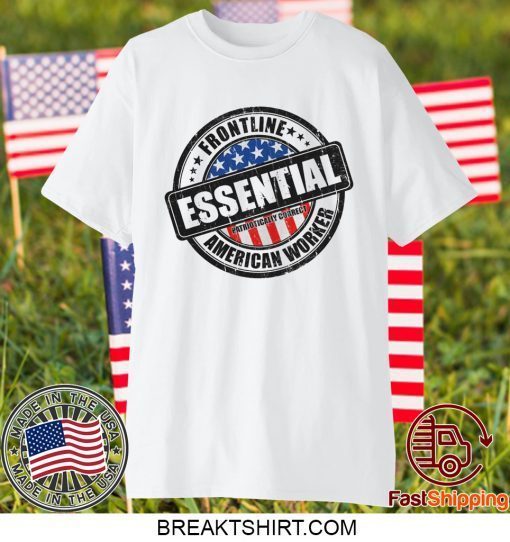 Essential worker Gift T-Shirts