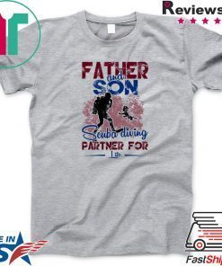 Fahter And Son Scuba Diving Partner For Life Gift T-Shirt