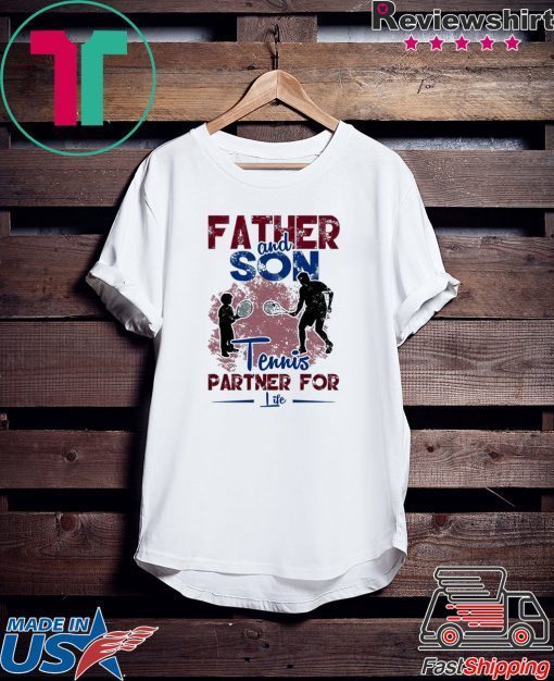 Fahter And Son Tennis Partner For Life Gift T-Shirt