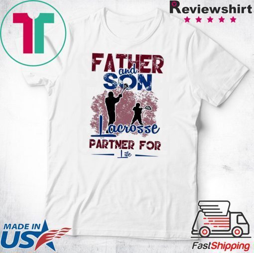 Father And Son Facrosse Partner For Life Gift T-Shirt