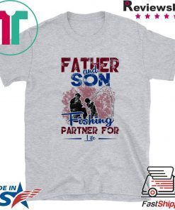 Father And Son Fishing Partner For Life Gift T-Shirt