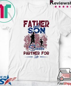 Father And Son Soccer Partner For Life Gift T-Shirt