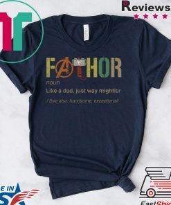 Fathor Like Dad Just Way Mightier Tee Shirts