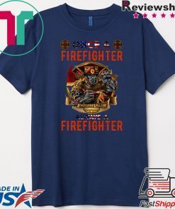 Firefighter Endless Valor Always A Firefighter Gift T-Shirt