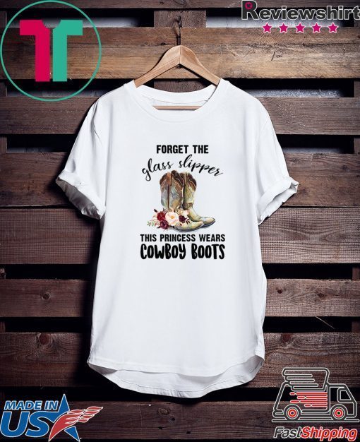 Forget The Glass Slipper This Prince Wears Cowboy Boots original T-Shirt