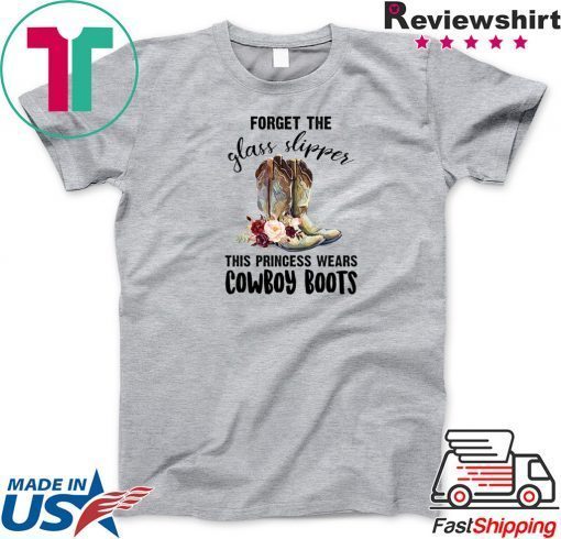 Forget The Glass Slipper This Prince Wears Cowboy Boots original T-Shirt