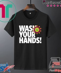 Fun Cartoon Instruction Health Advice Wash Your Hands Gift T-Shirt