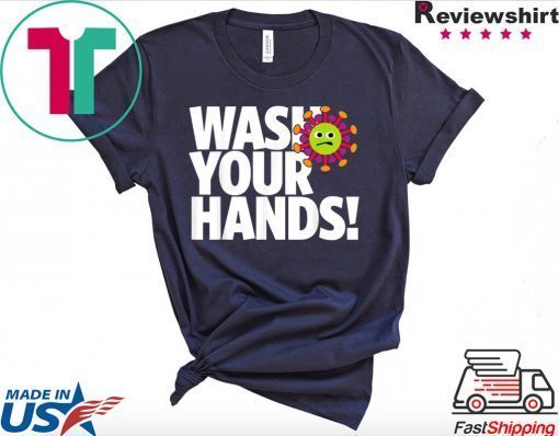 Fun Cartoon Instruction Health Advice Wash Your Hands Gift T-Shirt