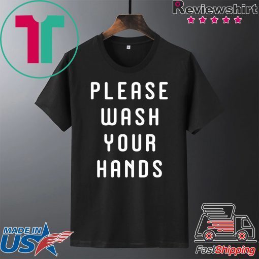 Funny Germaphobe Saying - Wash Your Hands Official T-Shirt