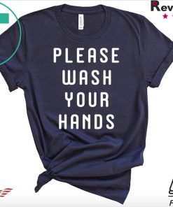 Funny Germaphobe Saying - Wash Your Hands Official T-Shirt