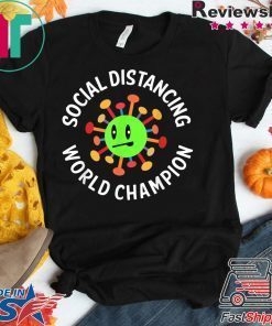 Funny Introvert Virus Social Distancing World Champion Gift T-Shirts