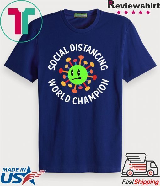 Funny Introvert Virus Social Distancing World Champion Gift T-Shirts