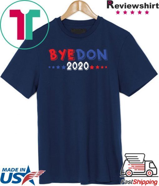 Funny Joe Biden - Bye Don Anti Trump Joe Biden 2020 Gift T-Shirt