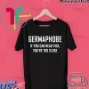 Germaphobe if you can read this you’re too close Gift T Shirts