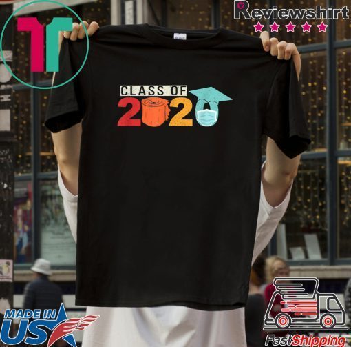 Graduation Class Of 2020 Graduating Students Toilet Paper Gift T-Shirt