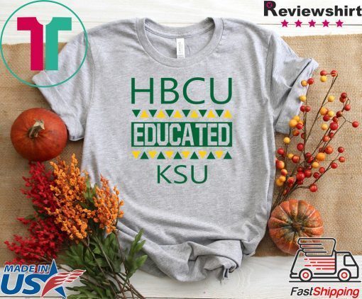 HBCU Educated KSU Gift T-Shirts