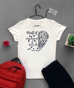 Half Of My Heart Lives In Heaven Gift T-Shirts