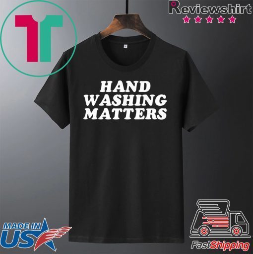 Hand Washing Matters Wash Your Hands Hygiene Official T-Shirts