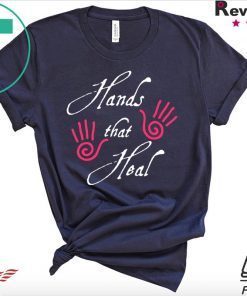 Hands That Heal Gift T-Shirt