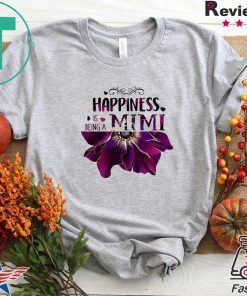 Happiness Is Being Mimi Gift T-Shirt