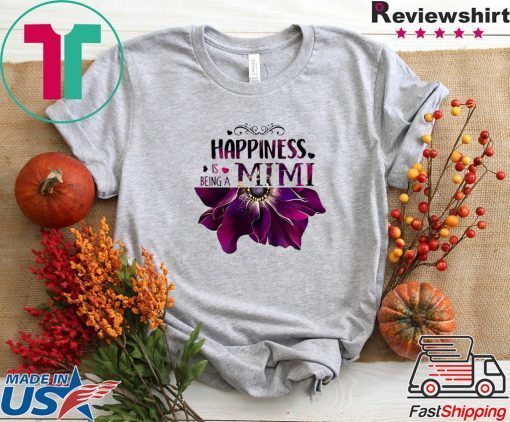 Happiness Is Being Mimi Gift T-Shirt