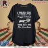 I Asked God To Make Me A Happy Woman He Sent Me My Grandkids Unisex TShirt