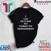I Can't Stay At Home I'm A Pharmacy Tech Gift T-Shirt