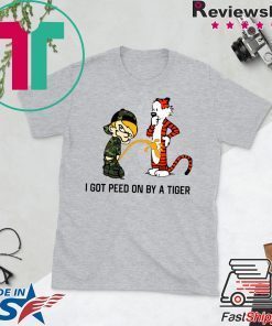 I Got Peed on by a Tiger Limited T-Shirts