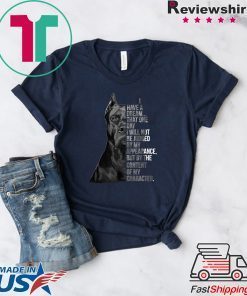 I Have A Dream That One Day I Will Not Be Judged By My Appearance But By The Content Of My Character Gift T-Shirts