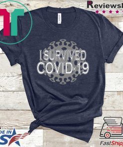 I Survived COVID-19 Funny CoronaVirus Gift T-Shirt