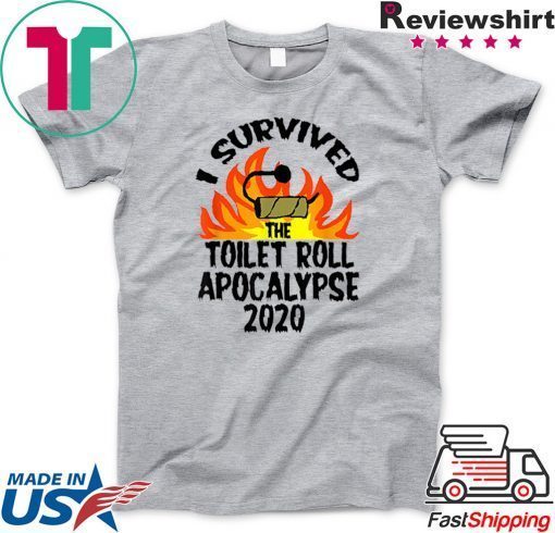 I Survived The Toilet Roll Apocalypse 2020 Gift T-Shirts