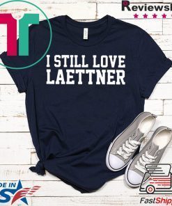 I still love laettner Gift T-Shirt