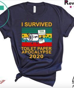 I survived toilet paper apocalypse 2020 vintage Tee Shirts