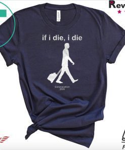 If i Die - i Die Coronacation 2020 Limited T-Shirts